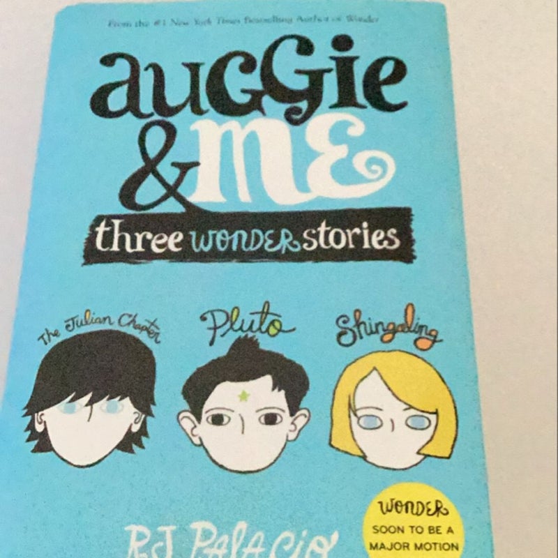 Auggie and Me: Three Wonder Stories