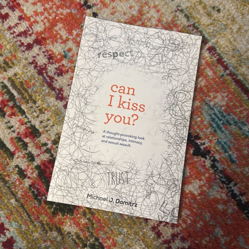Can I Kiss You?