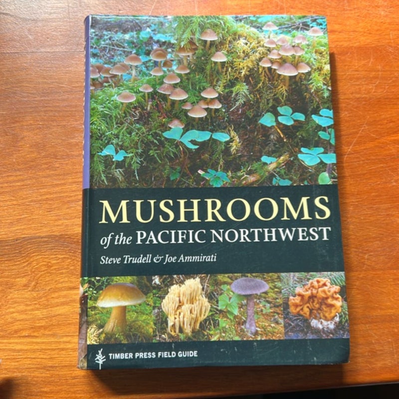Mushrooms of the Pacific Northwest