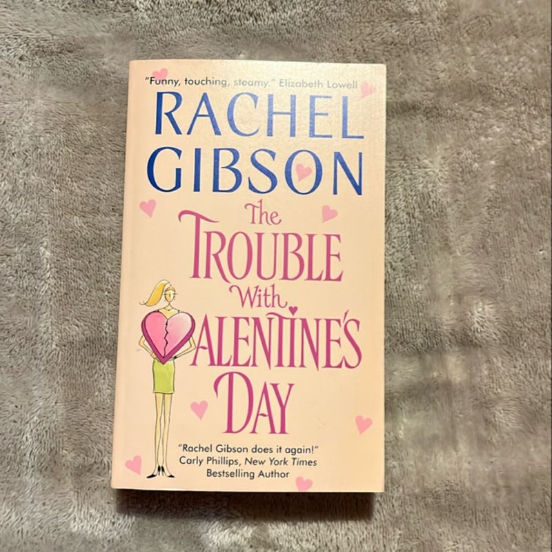 The Trouble with Valentine's Day