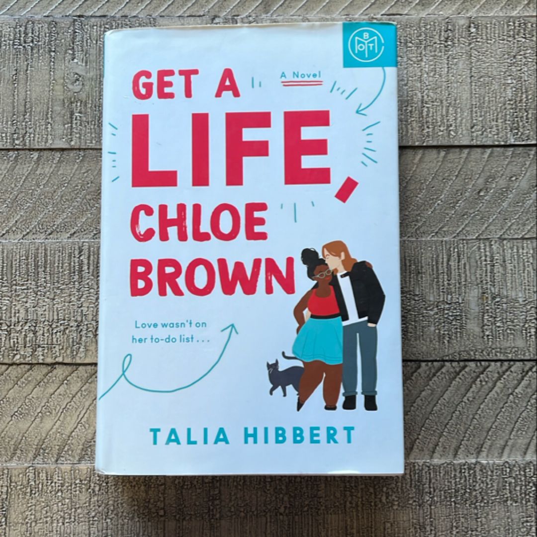 Get a Life, Chloe Brown