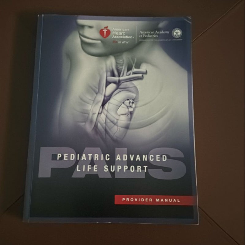 Pediatric Avanced Life Support Provider Manual