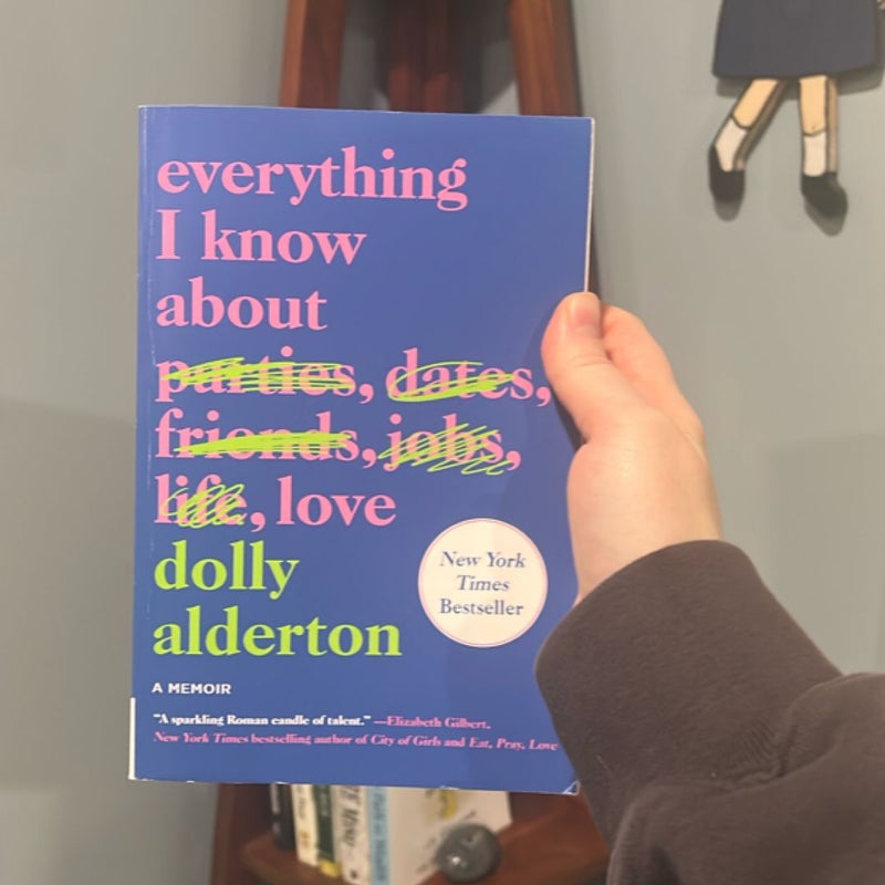 Everything I Know about Love