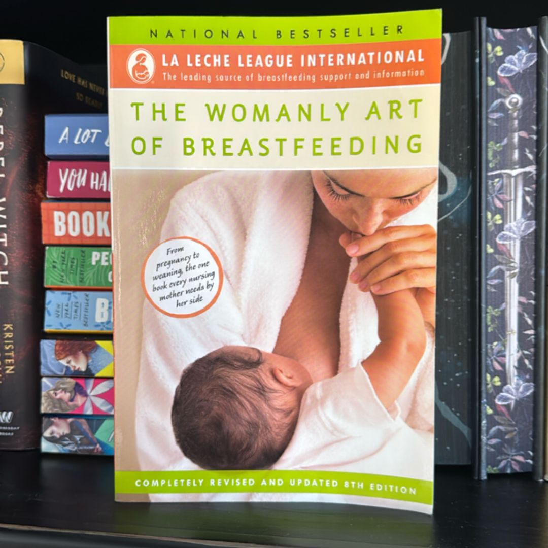 The Womanly Art of Breastfeeding