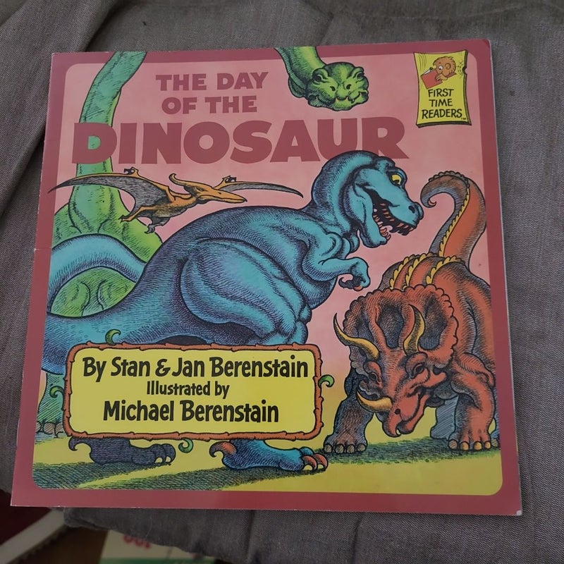 Berenstain Bears and the Day of the Dinosaur