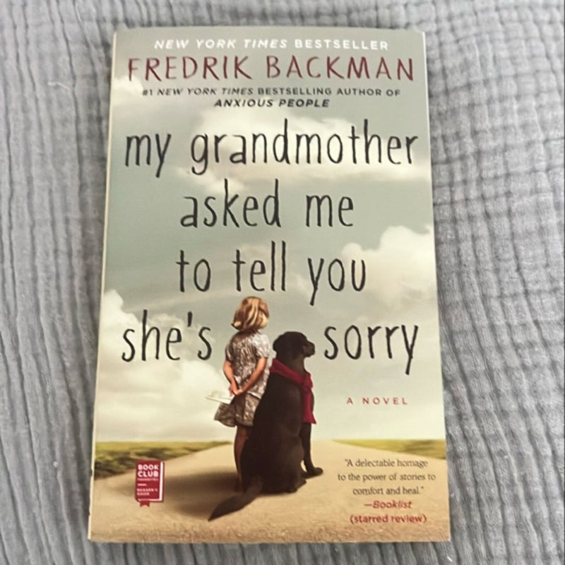My Grandmother Asked Me to Tell You She's Sorry