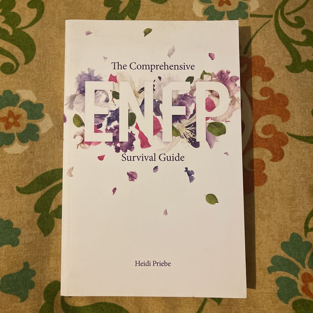The Comprehensive ENFP Survival Guide by Heidi Priebe, Paperback ...