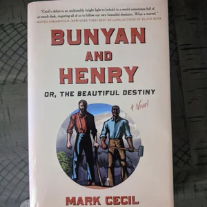 Bunyan and Henry; or, the Beautiful Destiny