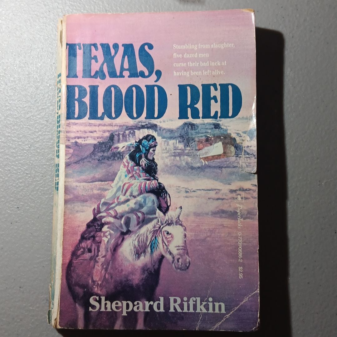 Texas, Blood Red by Shepard Rifkin