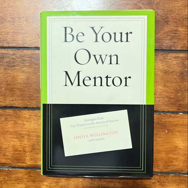 Be Your Own Mentor