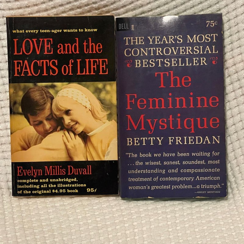 Love and The Facts Of Life/ The Feminine Mystique. Vintage Books 