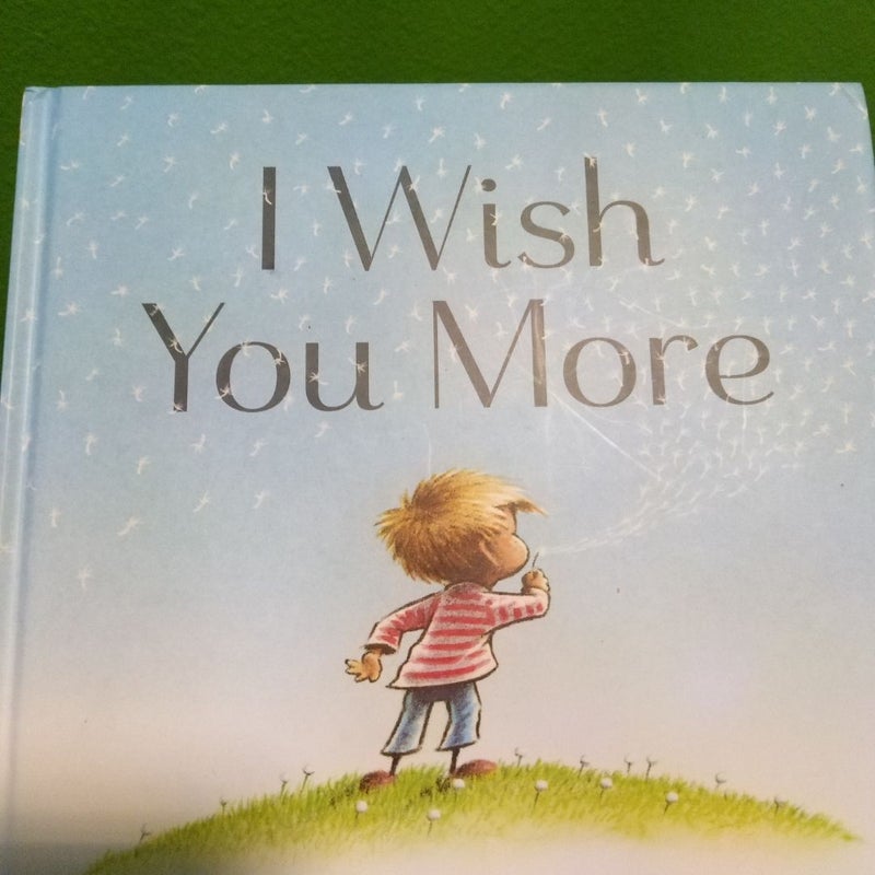 I Wish You More