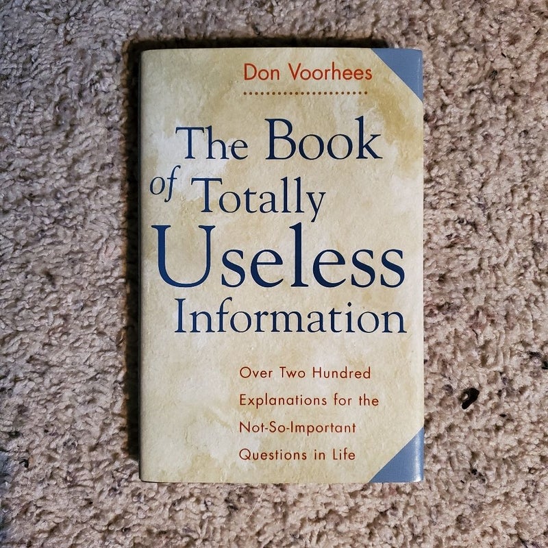 The Book of Totally Useless Information