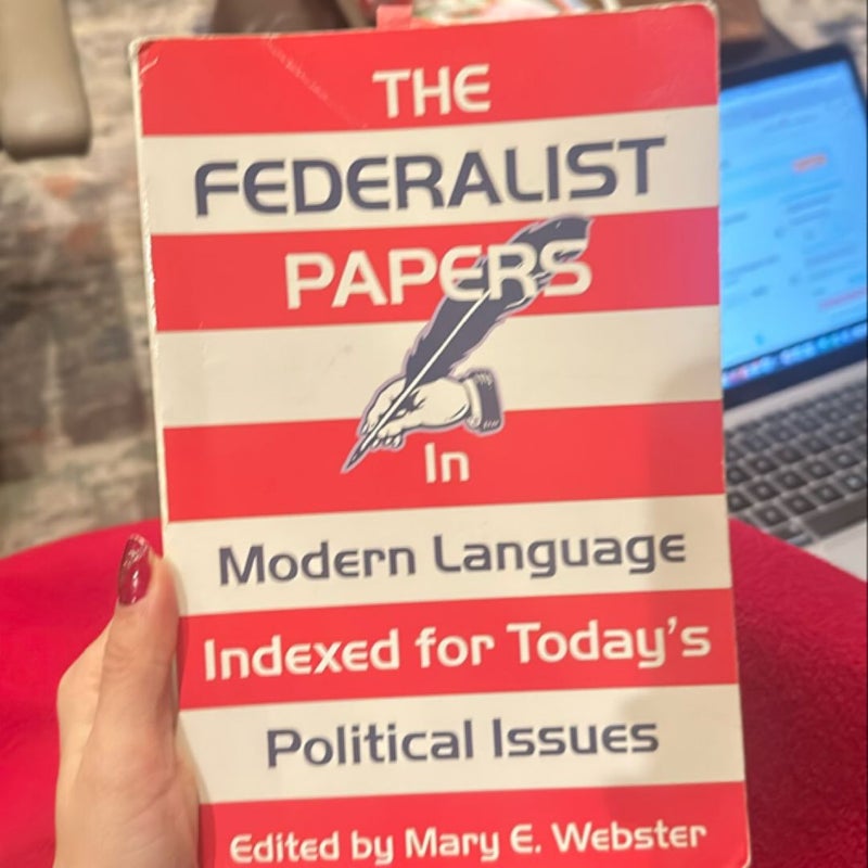 The Federalist Papers in Modern Language