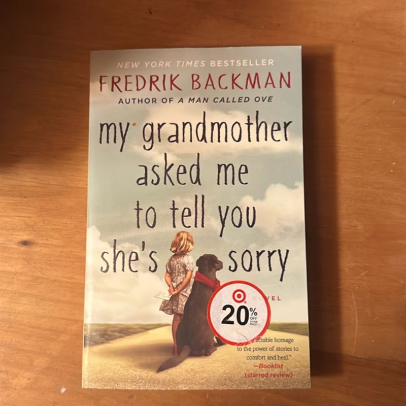 My Grandmother Asked Me to Tell You She's Sorry