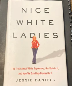 Nice White Ladies