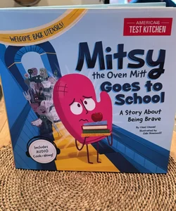 Mitsy the Oven Mitt Goes to School