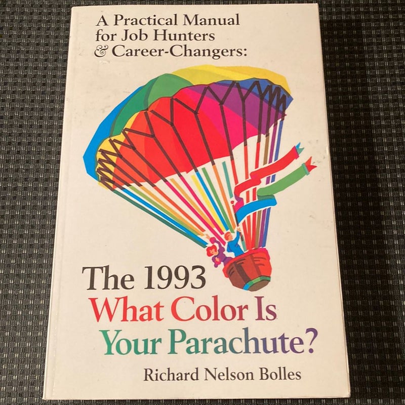 What Color Is Your Parachute? 1993
