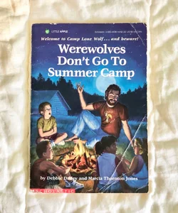 Werewolves Don’t Go To Summer Camp