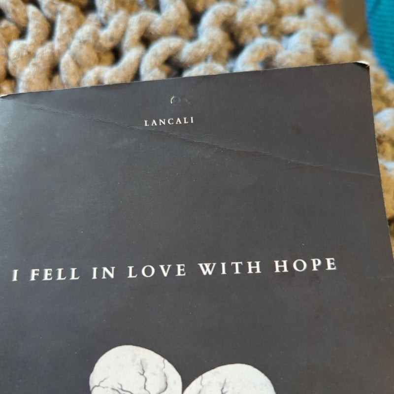 I Fell in Love with Hope