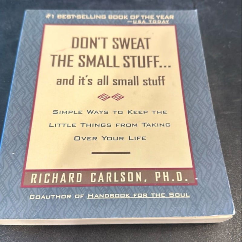 Don't Sweat the Small Stuff ... and It's All Small Stuff