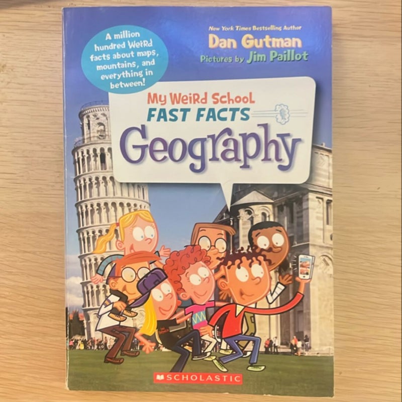 My Weird School Fast Facts Geography