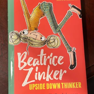 Beatrice Zinker, Upside down Thinker