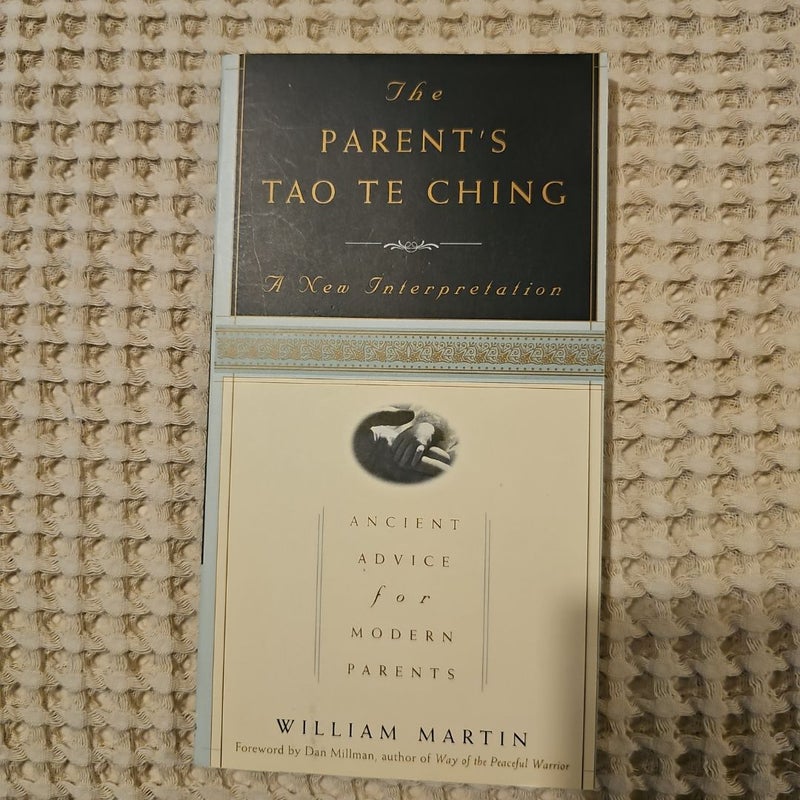 The Parent's Tao Te Ching