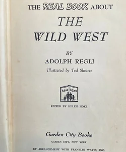 The Real Book about the Wild West 