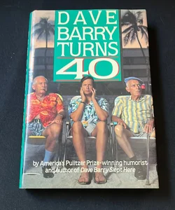 Dave Barry Turns Forty