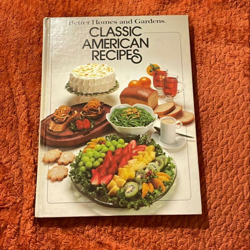 Better Homes and Gardens Classic American Recipes