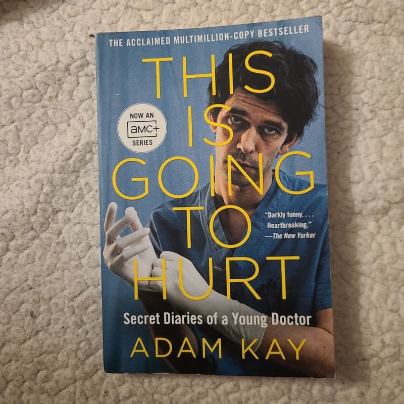 This Is Going to Hurt [TV Tie-In]