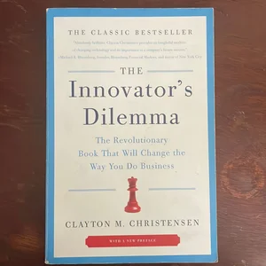 The Innovator's Dilemma
