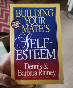 Building Your Mate's Self Esteem