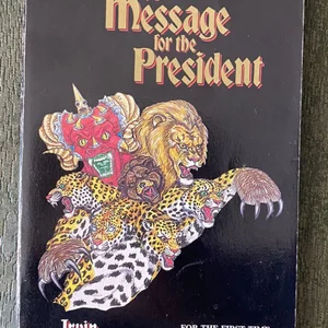 A Message for the President