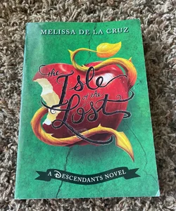 The Isle of the Lost- A Descendants Novel 