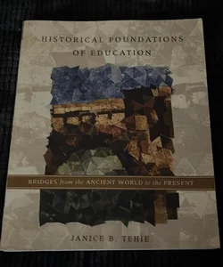 Historical Foundations of Education