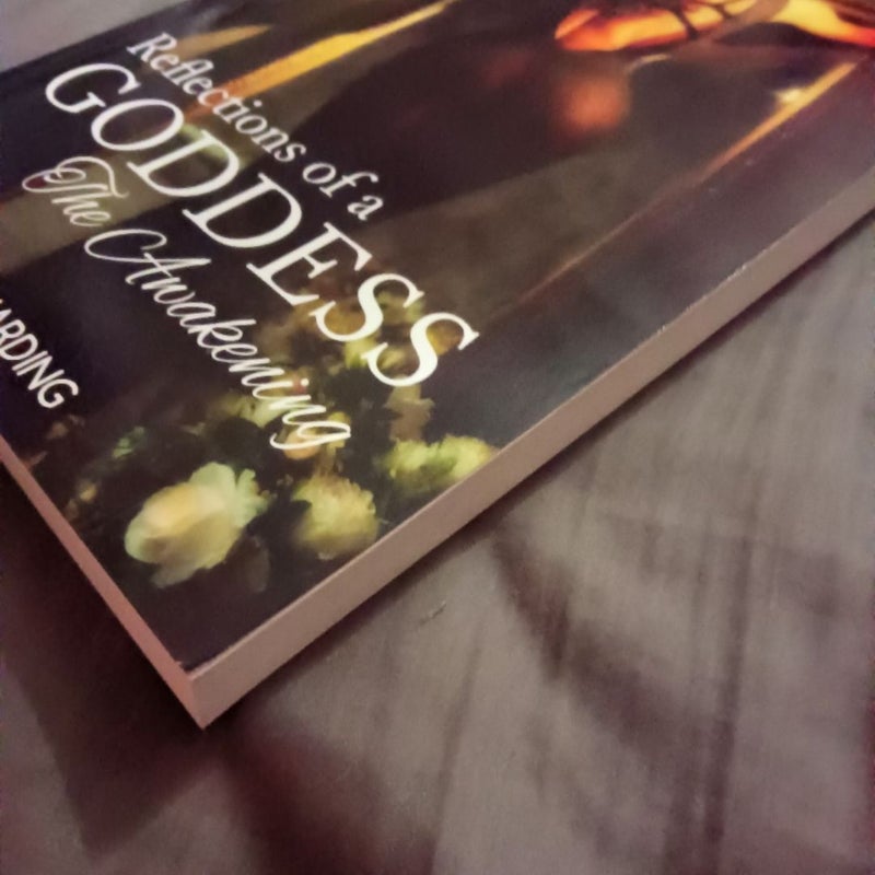 Reflections of a Goddess: The Awakening 