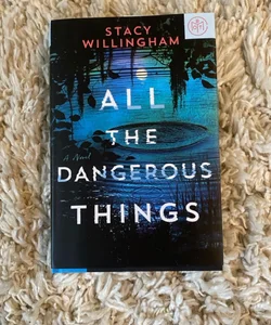 All the Dangerous Things