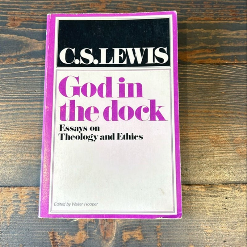 God in the Dock; Essays on Theology and Ethics