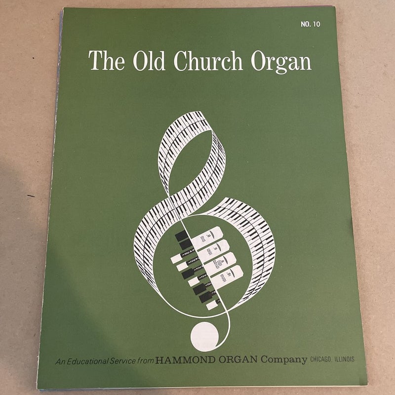 The Old Church Organ