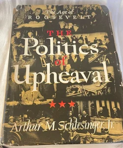 The Politics of Upheaval