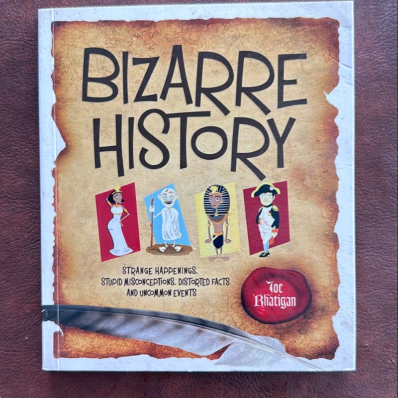 Bizarre History