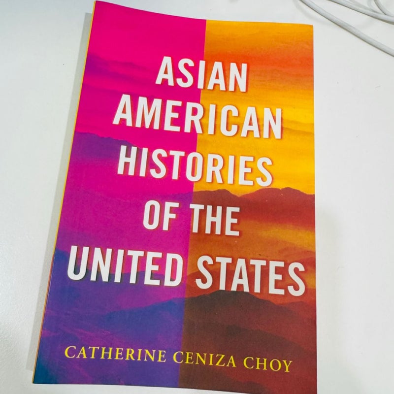 Asian American Histories of the United States