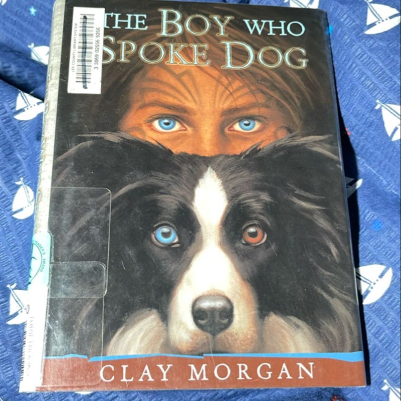 The Boy Who Spoke Dog