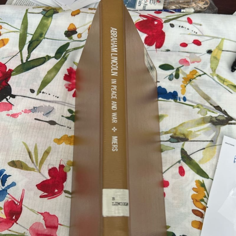 Anraham Lincoln In Peace and War