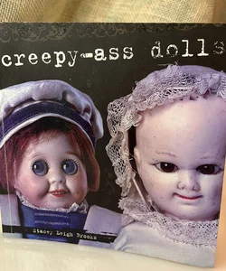 Creepy-Ass Dolls