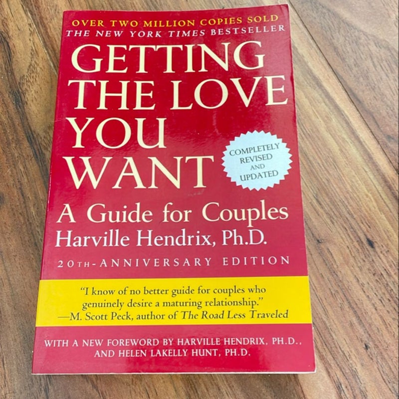 Getting the Love You Want: a Guide for Couples: Second Edition