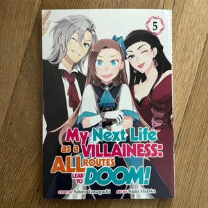 My Next Life As a Villainess: All Routes Lead to Doom! (Manga) Vol. 5