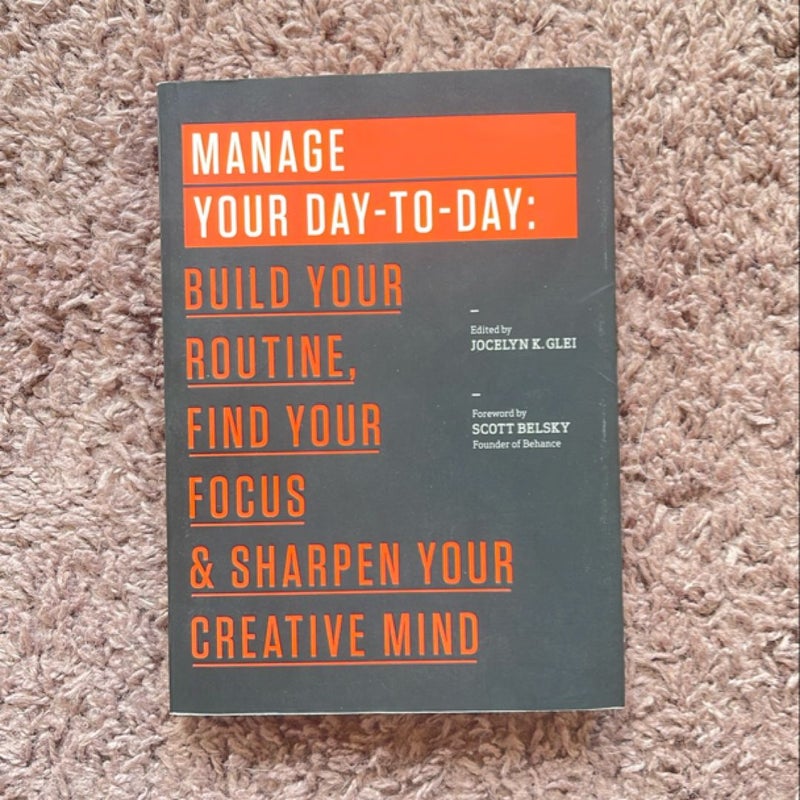 Manage Your Day-To-Day